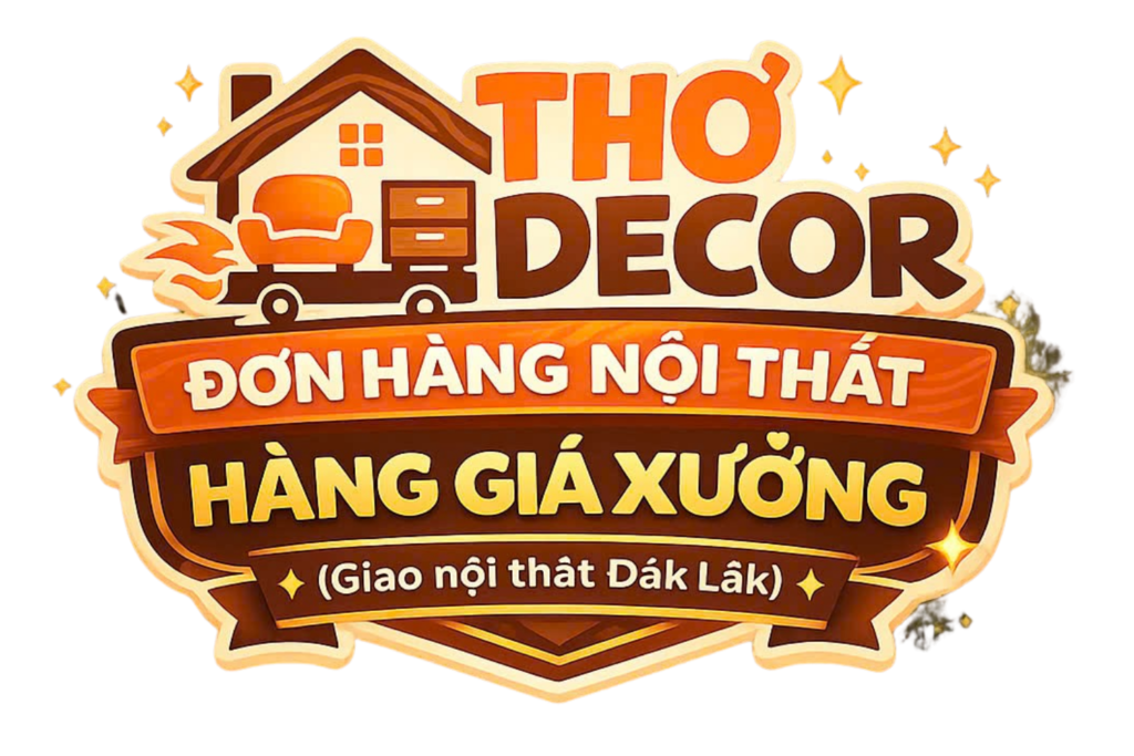 Nội Thất Thơ Decor BMT – Đẳng Cấp Từ Không Gian